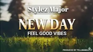 Stylez Major- New Day  [Summer Songs 2024) (Happy Songs) Feel Good Music 2024