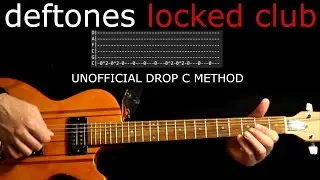 Уроки игры на гитаре в клубе Deftones Locked Club / Табулатуры для гитары / Табулатуры для гитары...