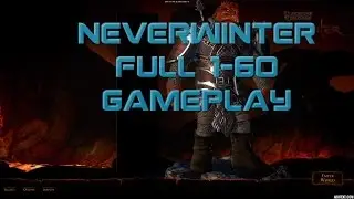 Neverwinter Full Game Gameplay  【PvE】  「 DragonBorn │ Great Weapon Fighter」 1 - 60 Time Lapse