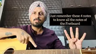 Just remember these 4 notes, to know all the notes of the fretboard | Guitar Tutorial by S Bagga