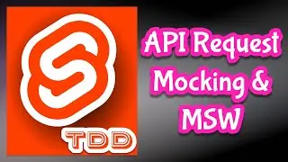 Svelte with Test Driven Development - Making API Call & Mocking & Mock Service Worker (MSW)