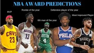 2018-2019 NBA Award Predictions