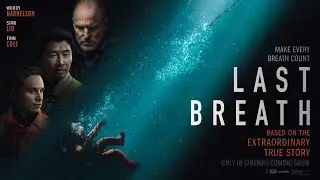 &lsquo;Last Breath&rsquo; official trailer