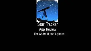 Star Tracker - Astronomy App Review
