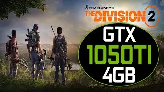 The Division 2 - GTX 1050 TI 4GB - i7 4770 - All Setting - 1080p