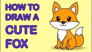 How to Draw a Cute Fox | Easy Drawing for Kids