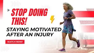 How to Stay Motivated After a Running Injury (Without Losing Your Love for Running)