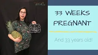 33 WEEK PREGNANCY UPDATE | Reflections on turning 33, infertility journey, & small baby gift haul!
