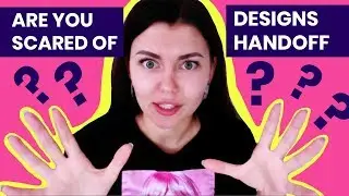 UX/UI designer's PAIN!!! Design handoff to development