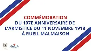 Commémoration du 107e anniversaire de l'Armistice du 11 novembre 1918 à Rueil-Malmaison