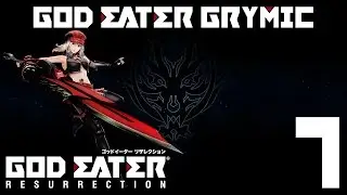 God Eater Resurrection - 7 