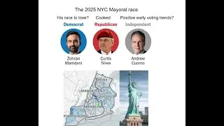 The 2025 NYC Mayoral Race, a breakdown