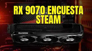 La primera tarjeta grafica AMD RX 9000 en entrar en la encuesta de hardware de steam