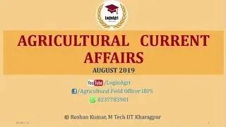 AUGUST 2019 Agricultural Current Affairs for AFO, NABARD, CWE, RRB, FCI, IFFCO, NSC, FSSAI by Roshan