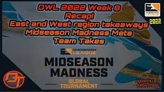OWL 2022 Week 8 Recap!!