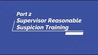 Understanding Reasonable Suspicion: Supervisor's Role (Part 2) | DOT-Ready