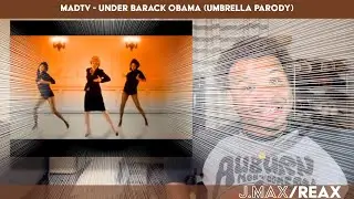 MADtv - Under Barack Obama (Umbrella Parody) | REACTION