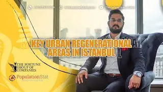 Urban Regeneration areas in Istanbul | The Fortune Group Of Companies | Adil SAMI | Turkey 🇹🇷