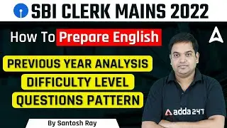 SBI CLERK MAINS 2022 How to Prepare English Previous year analysis 2019 || 2020 || 2021