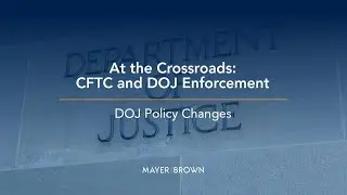 DOJ Policy Changes