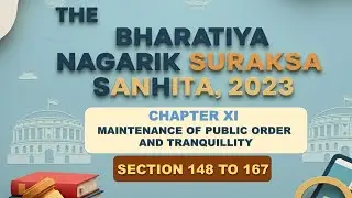 BNSS 2023 Chapter 11 | Section 148 to 167 Explained | Maintenance of Public Order