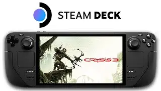 Crysis 3 Steam Deck | All Graphics Modes Tested | 40Hz Mode