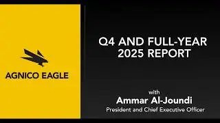 Agnico Eagle Q4 2025 Update