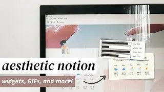 Ultimate Notion Aesthetic tutorial: Widgets, icons, GIFs