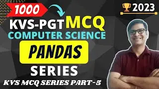 1000 KVS PGT Computer Science MCQ | PYTHON PANDAS SERIES MCQ | KVS PGT MCQ Series