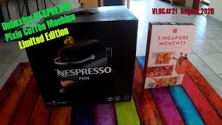 VLOG #21 - Unboxing NESPRESSO Pixie Electric Titan Coffee Machine | Singapore | August 2020