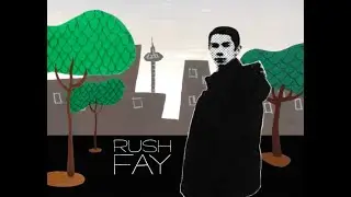 forays 4 - rush fay