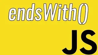 endsWith()  | What does the endsWith Function do? | Learn JavaScript
