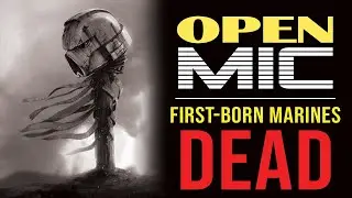 GW Obliterate First-Born Marines as we all KNEW they Would... | Open Mic