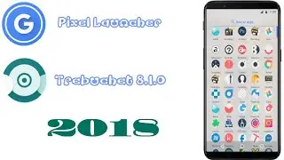 LAUNCHERS 2018, PIXEL LAUNCHER