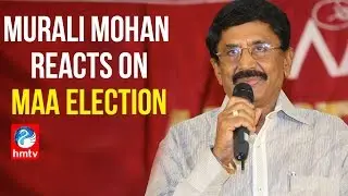 Murali Mohan reacts on MAA Election Results | HMTV Exclusive