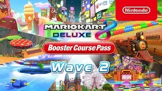Mario Kart 8 Deluxe &mdash; Booster Course Pass - Wave 2 Release Date - Nintendo Switch