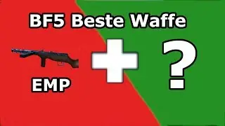 Battlefield 5 - Beste Sanit&auml;ter Waffe Topliste (03.2019) Weapons Tier List