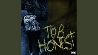 To B Honest