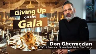 Giving Up on the Gala | Don Ghermezian