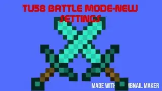 Minecraft TU58-new battle settings