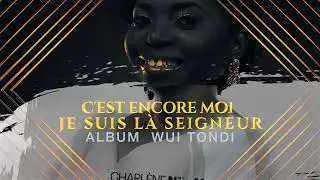 C'EST ENCORE MOI ,JE SUIS LA - Album WUITONDI