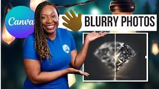 FIX BLURRY IMAGES with AI in Canva