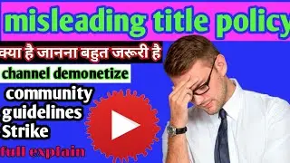 Misleading title policy kya hai? Misleading policy 2021!