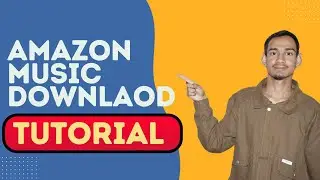 Amazon Music Download Tutorial &ndash; Offline Listening Made Easy