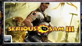 Serious Sam 3 👹  Первое прохождение! Расслабон для мозга! видишь пятно? СТРЕЛЯЙ! #1