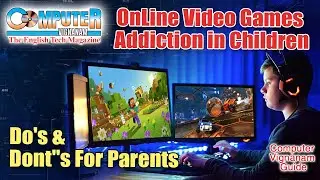 Video Games Addiction IN Children || Dos & Donts For Parents || Safety Guide || CompuTer Vignanam