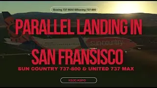 Parallel Landing With @jgsaviation | Sun Country 737-800/United 737 MAX 8 | Infinite Flight