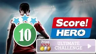 Score! Hero - ULTIMATE CHALLENGE Event - level 10 - 3 Stars