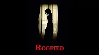 ROOFIED A DOUBLE DOSE Full Movie 2017 certificate 18