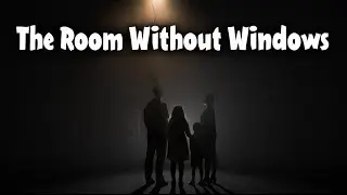 The Room Without Windows
